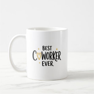 Best Coworker Ever Appreciation Coffee Mug