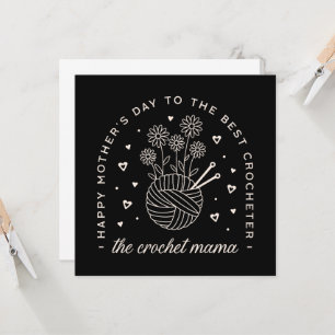 Best crochet mom mothers day funny knitting lovers card