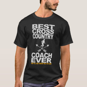 Best Cross Country Coach Ever Runner Running Coach T-Shirt