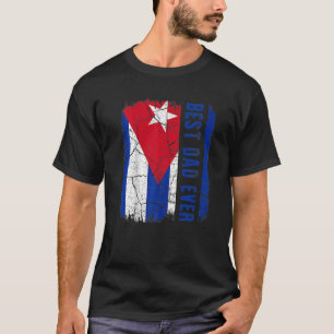 Best Cuban Dad Ever Cuba Daddy Father's Day 11 T-Shirt