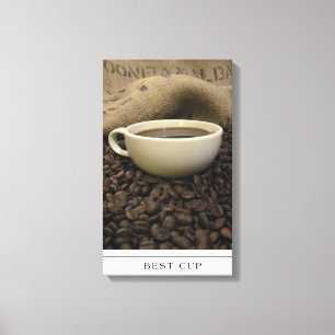 Best Cup - coffee and beans on canvas Print