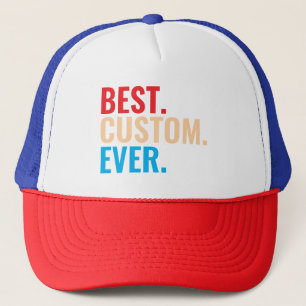 Best custom ever vintage retro Customized text Trucker Hat