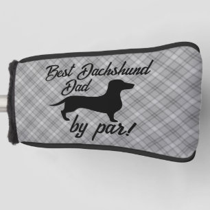 Best Dachshund Dad by Par Putter Head Cover