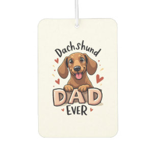 Best Dachshund Dad Ever T Shirt Air Freshener