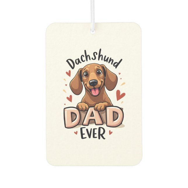 Best Dachshund Dad Ever T Shirt Air Freshener (Front)