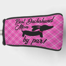 Best Dachshund Mom by Par Plaid Putter Head Cover