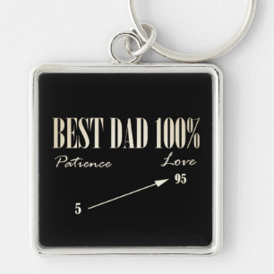 Best Dad 100% Love Patience Father Key Chain