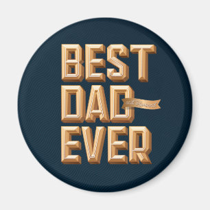 Best Dad and Husband Ever Magnet