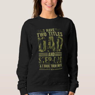 Best Dad And Stepdad Cute Fathers Day From Wife Sweatshirt