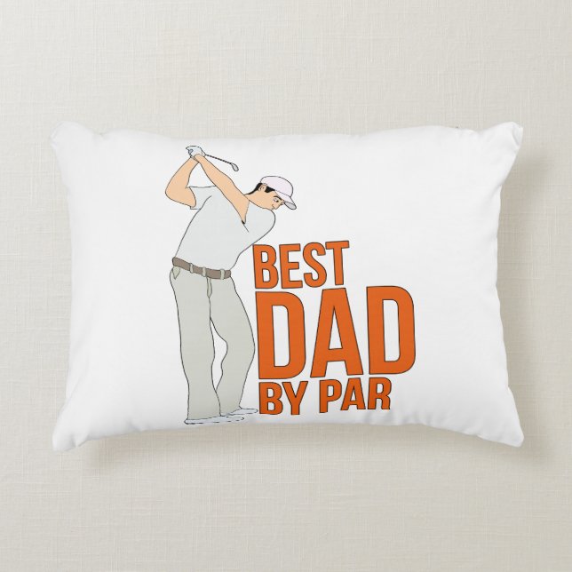 Best Dad By Par Accent Pillow (Front)
