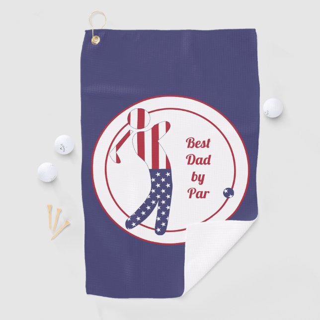 Best Dad by Par | American Flag Golf Player Golf Towel (InSitu)