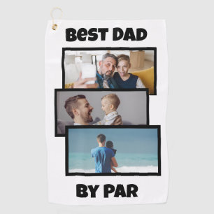 Best Dad By Par Collage of Custom Photos  Golf Towel
