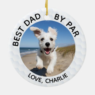 Best Dad By Par & Custom Dog Cat Photos Ceramic Ornament