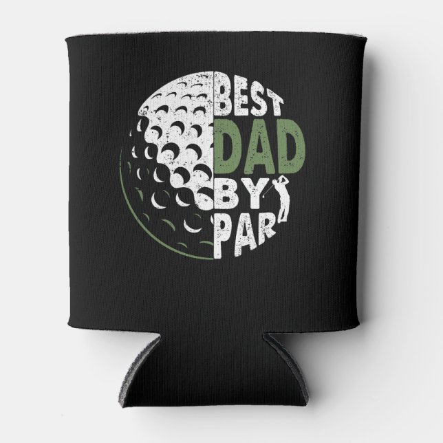 Best Dad By Par Daddy Father's Day Gifts Golf Can Cooler (Front)