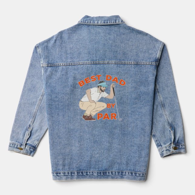 Best Dad By Par Denim Jacket (Back)