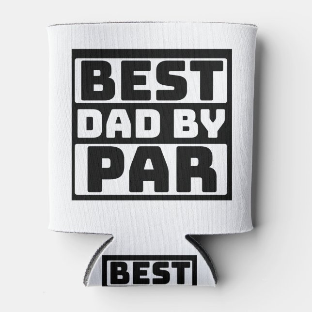 Best Dad By Par Father's Day Can Cooler (Front)