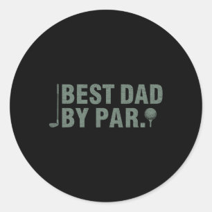 Best Dad By Par Father's Day Golfing Birthday Gift Classic Round Sticker