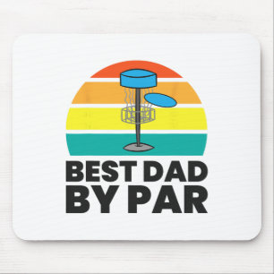 Best Dad By Par Funny Disc Golf Dad Mouse Pad