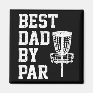 Best Dad By Par Funny Disc Golf Gift Magnet