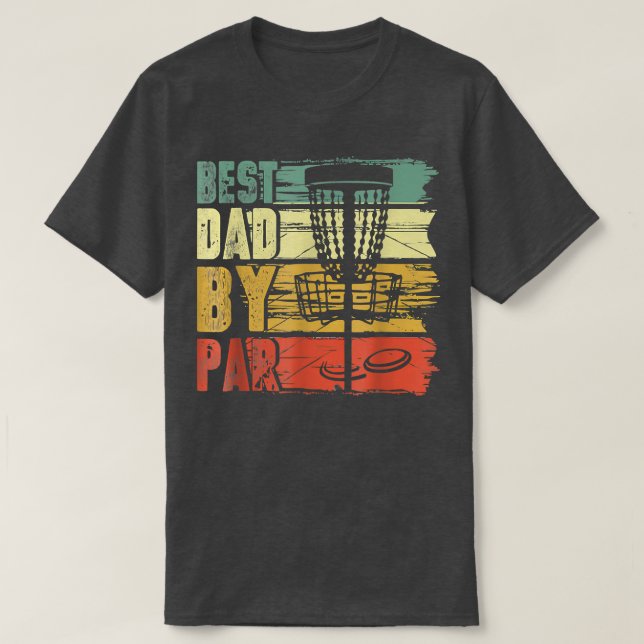 Best Dad By Par Funny Tee For Disc Golf Lovers Fat (Design Front)
