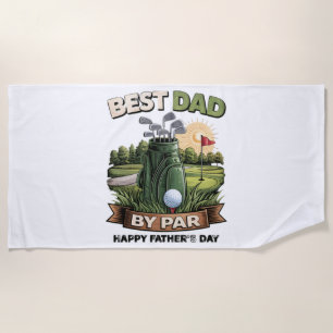 Best Dad By Par Golf Dad Funny Beach Towel