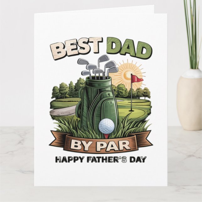 Best Dad By Par Golf Dad Funny Card (Front)