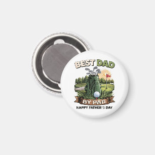 Best Dad By Par Golf Dad Funny Magnet