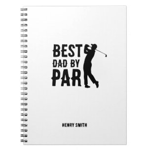 Best Dad by Par Golf Father's Day Daddy Gift Notebook