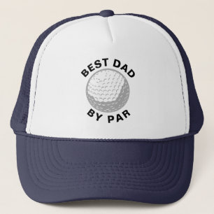 Best Dad By Par Golf Lover Custom Trucker Hat