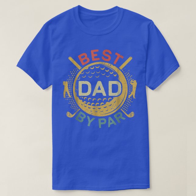 Best Dad By Par  Golf Lover Father's Day  T-Shirt (Design Front)