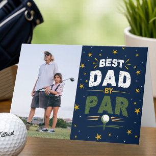 Best Dad By Par Golf Lover Photo Father's Day Card