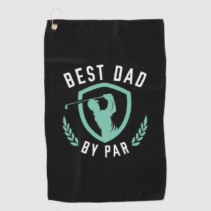 Best Dad By Par Golf Towel
