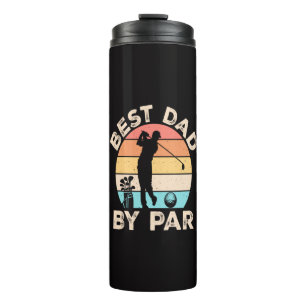Best Dad By Par Golfing Thermal Tumbler