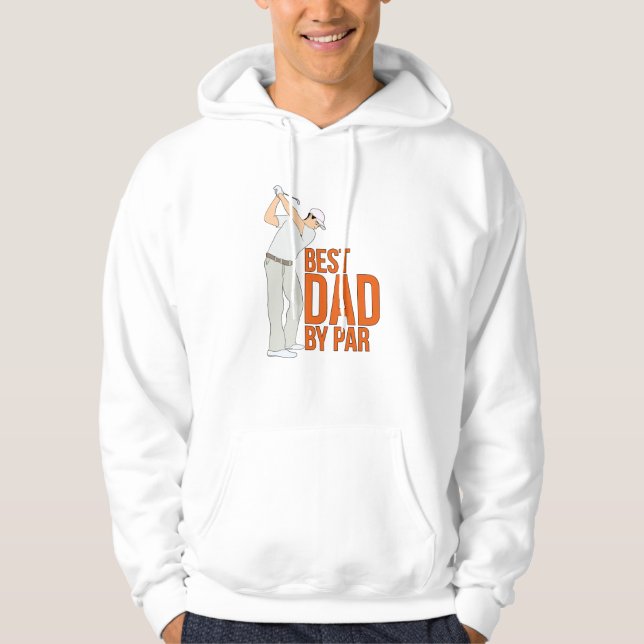 Best Dad By Par Hoodie (Front)