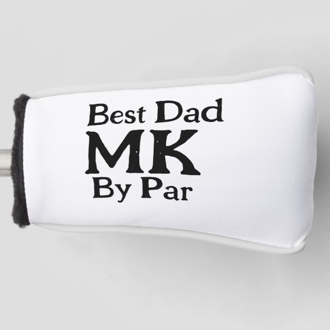 Best dad by par monogram father's day simple rusti golf head cover (Front)