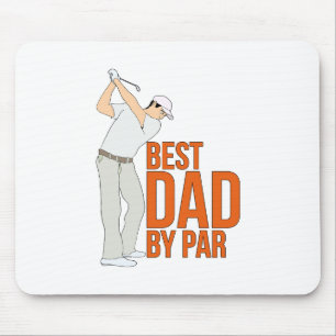 Best Dad By Par Mouse Pad