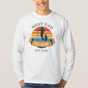Best Dad By Par Personalized Retro Fathers Day Gag T-Shirt