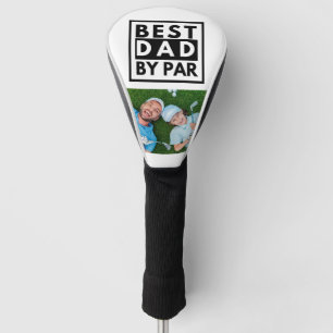 Best Dad By Par Photo Golf Father's Day Golf Head Cover