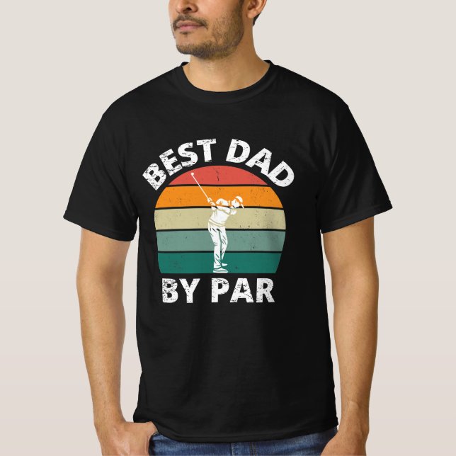Best Dad by Par T-Shirt (Front)