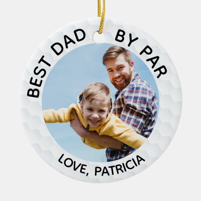 Best Dad By Par With Custom Name & 2 Photos Ceramic Ornament (Front)