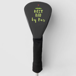 Best Dad by Par with Golf Flag golfer father Golf Head Cover