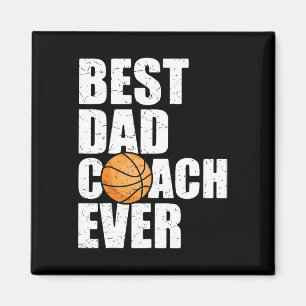 Best Dad Coach Ever Father Daddy Papa Bysketbyll P Magnet