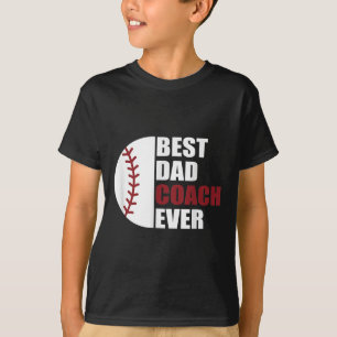 Best Dad Coach Ever Sell Fathers Day Sell Dad Coac T-Shirt