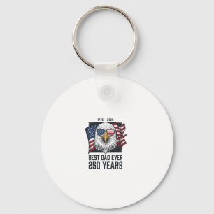 Best Dad Ever 250 Years Patriotic Eagle Dad T-Shir Keychain