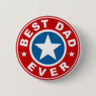 Best Dad Ever 2 Inch Round Button