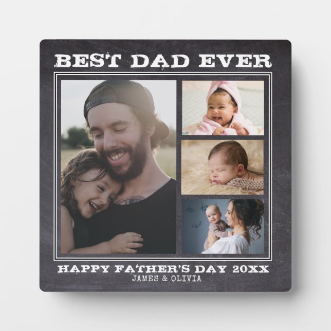 Best Dad Ever 4 Family Photo Collage Chalkboard Plaque (Front)