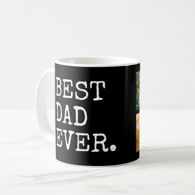 Best Dad Ever 4 Photo Collage Coffee Mug (Front Left)