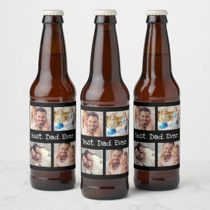 Best Dad Ever 4 Photo Collage Fun Keepsake Beer Bottle Label