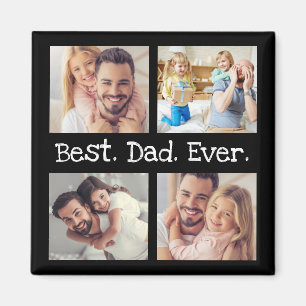 Best Dad Ever 4 Photo Collage Fun Keepsake Magnet