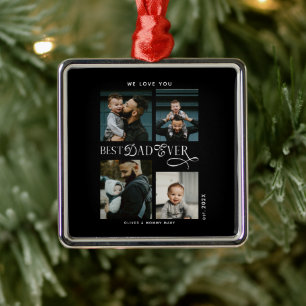 Best Dad Ever 4 Photos Modern Fathers Day Gifts Metal Ornament